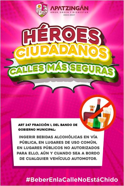 Ser un héroe también es no beber en la calle.