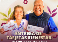 Bienestar realiza del 20 al 25 de abril, la entrega de tarjetas de las Pensiones Mujeres Bienestar y Adultos Mayores 