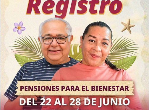 El 28 de junio, último día de registro a Pensiones para el Bienestar
