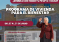 Inicia segunda etapa del registro de Vivienda para el Bienestar; conoce sedes, fechas y requisitos